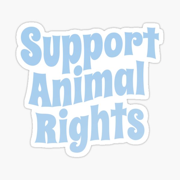 Support Animal Rights (Trending Political Quote • Vintage Classic 70's Look • Light Blue) Sticker