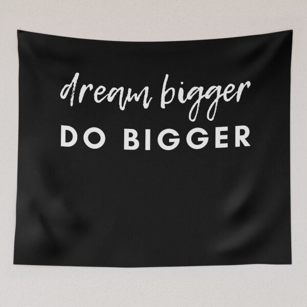 Item preview, dream bigger DO BIGGER white text motivational words designed and sold by Rabbitti.