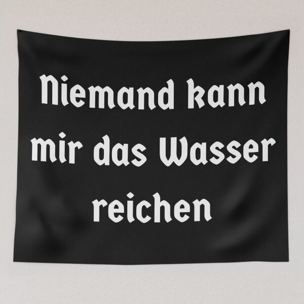 Item preview, Niemand kann mir das Wasser reichen designed and sold by Time4German.