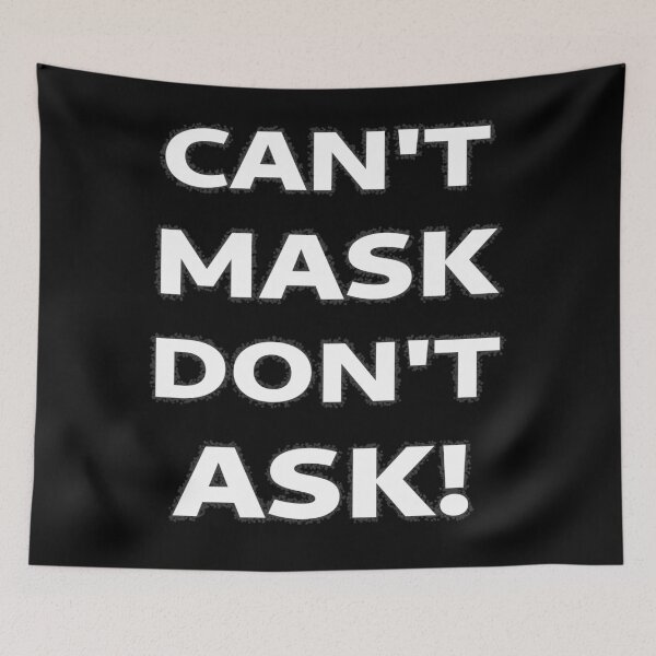 Item preview, Can't Mask Don't Ask designed and sold by SolarCross.