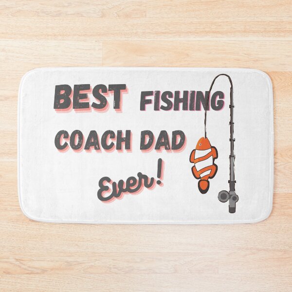 Item preview, Best fishing Coach Dad Ever designed and sold by JosAwestuff.