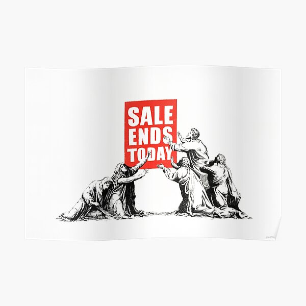 Banksy Sale Ends Today Poster