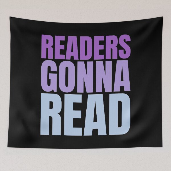 Item preview, Reader Gonna Read, Inpirational Quote designed and sold by hectorgool.