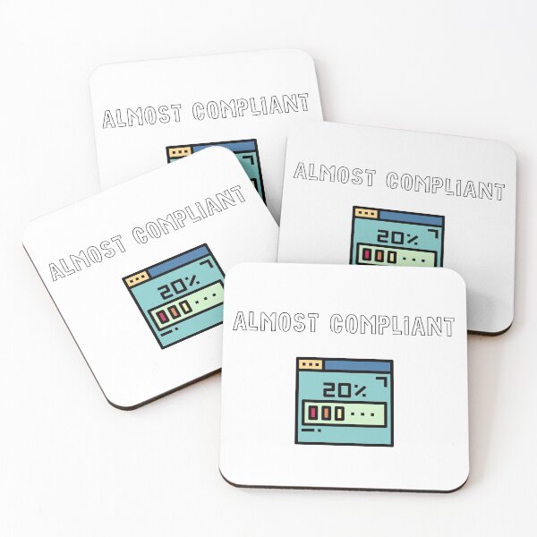 Item preview, Almost Compliant designed and sold by ComplianceMemes.