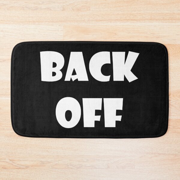 Item preview, Back Off designed and sold by Manimal-Merch.