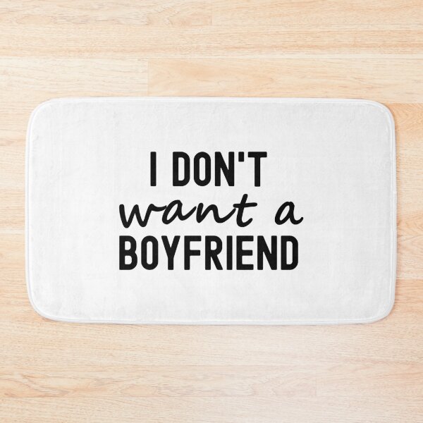 Item preview, I don't want a boyfriend designed and sold by Statim.