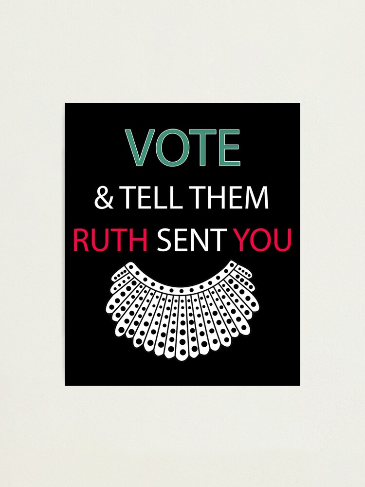 Tell Them Ruth Sent You Vote