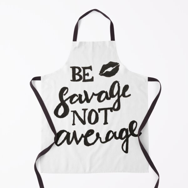 Item preview, Be savage not average designed and sold by Ranz Doodles.