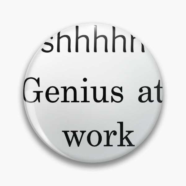 Item preview, shhhhh genius at work designed and sold by mike7henry.