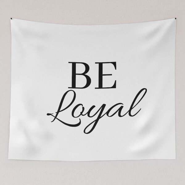 Item preview, Be loyal designed and sold by Euc lid.