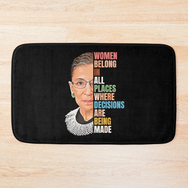 Item preview, Ruth Ginsburg homage - Women Belong In All Places Where Decisions Are Being Made designed and sold by NeuronQ.