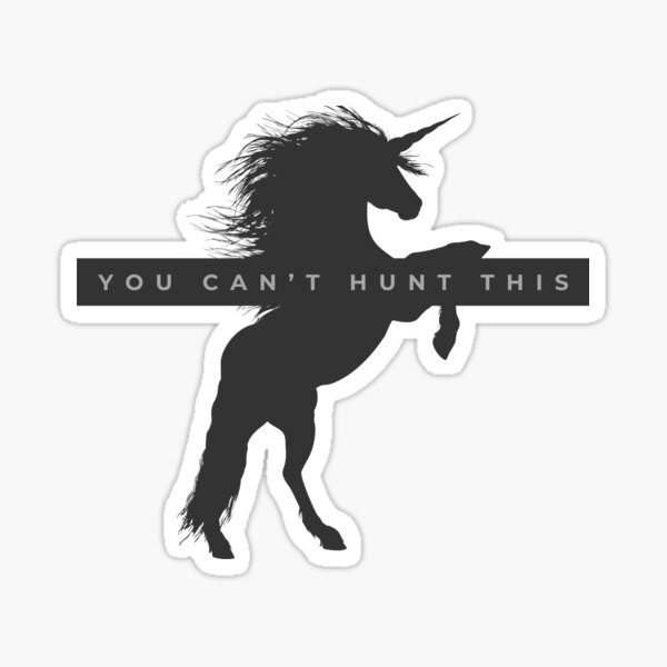 You Can't Hunt This Sticker