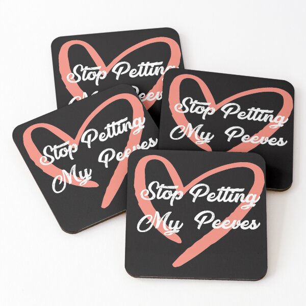 Item preview,  Stop Petting My Peeves designed and sold by Life Shop.
