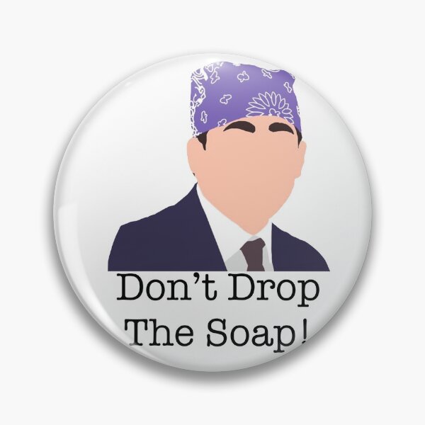 Item preview, Don’t drop the soap designed and sold by Smoke and Mirage.