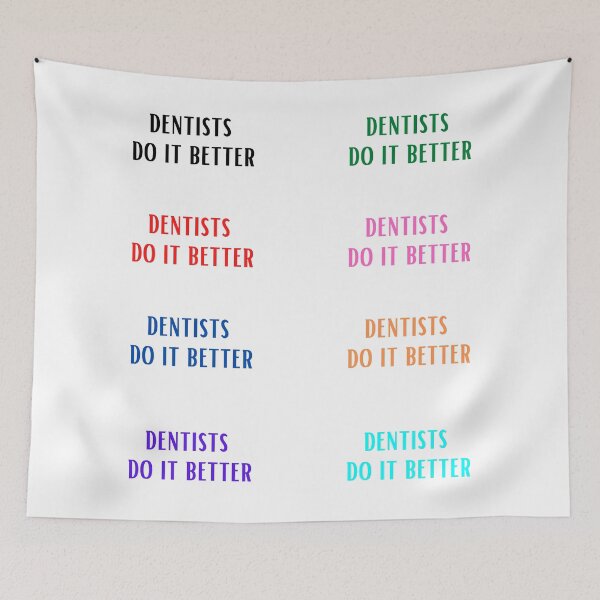 Item preview, dentists do it better designed and sold by OneTimeEngineer.