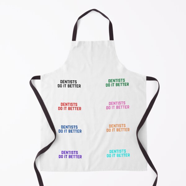 Item preview, Dentists do it better designed and sold by OneTimeEngineer.