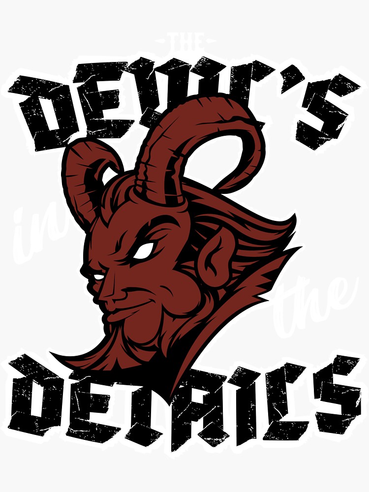 The Devil's in the Details by OrganicGraphic