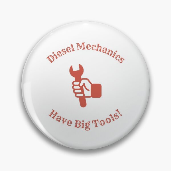 Item preview, Diesel Mechanics Have Big Tools! designed and sold by LeftFieldFunny.