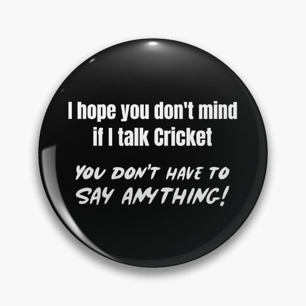 Item preview, I hope you don't mind if I talk Cricket designed and sold by crickettees.
