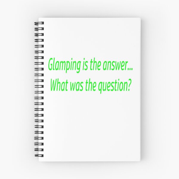 Item preview, Glamping is the Answer designed and sold by SEEphotos7171.