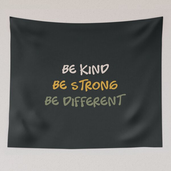Item preview, Be Kind Be Strong Be Different | Motivational Words designed and sold by kindxinn.