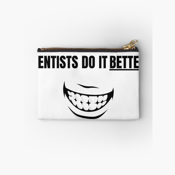 Item preview, Dentists Do It Better designed and sold by ShopSpot.
