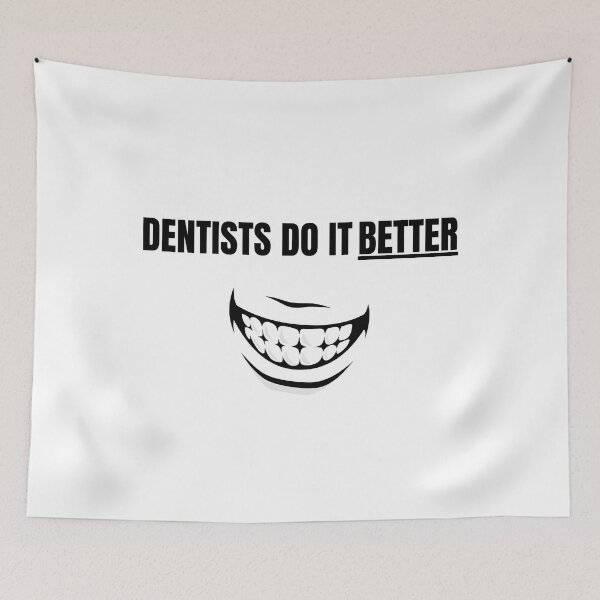 Item preview, Dentists Do It Better designed and sold by ShopSpot.