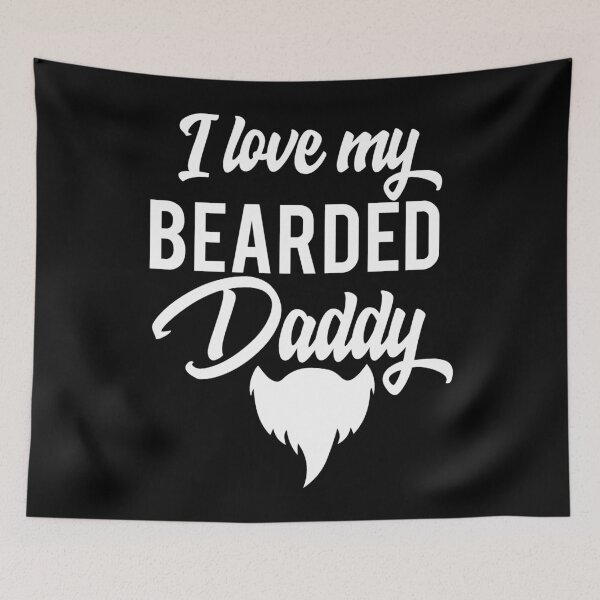 Item preview, I Love My Bearded Daddy Fathers Day designed and sold by TooFlyDesign.