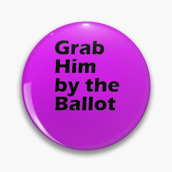 Item preview, grab him by the ballot designed and sold by amrmab.