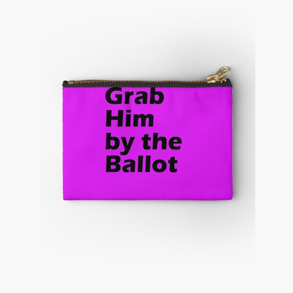 Item preview, grab him by the ballot designed and sold by amrmab.