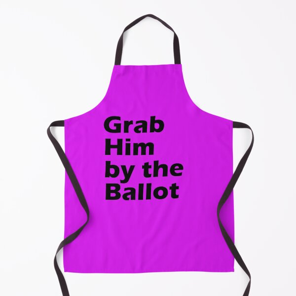 Item preview, grab him by the ballot designed and sold by amrmab.