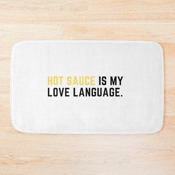 Item preview, Hot sauce is my love language designed and sold by Artsychic1.
