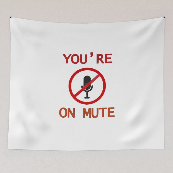 Item preview, you're on mute designed and sold by Ripoubsb.