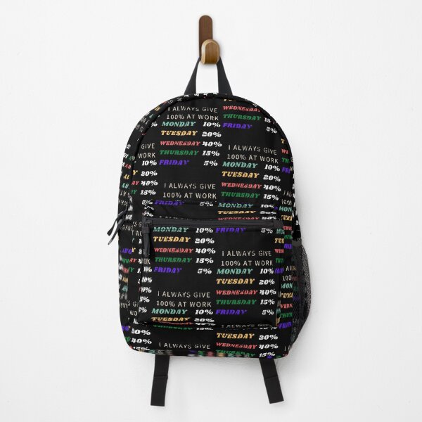 Item preview, I always give 100% at work funny weekdays monday, friday sarcastic work designed and sold by RKSDesigns.