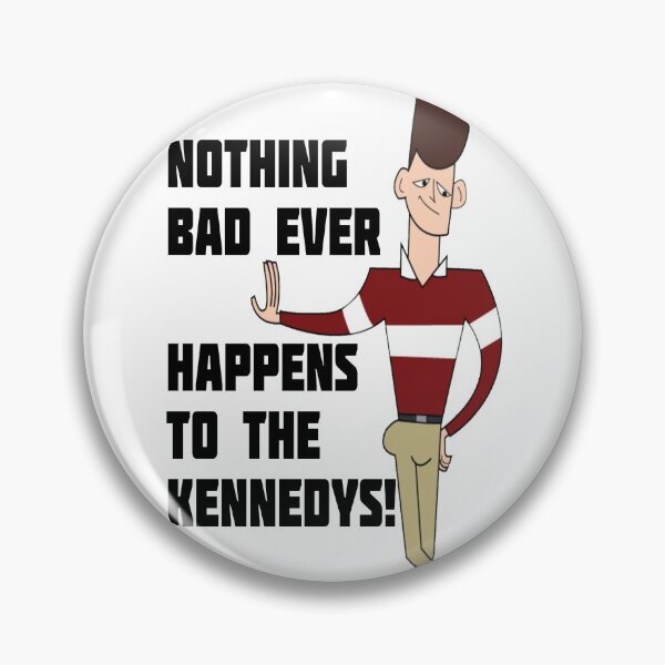 Item preview, Clone High JFK - Nothing Bad Ever Happens to the Kennedys! designed and sold by Apoorv Choudhary.