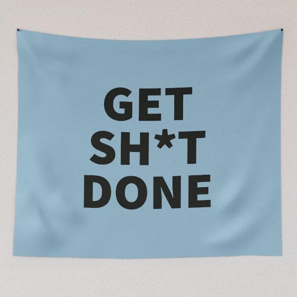 Item preview, Get sh*t done - Motivational quote designed and sold by Jamiecsmith1986.