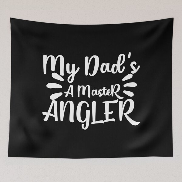 Item preview, My Dads A Master Angler designed and sold by TooFlyDesign.