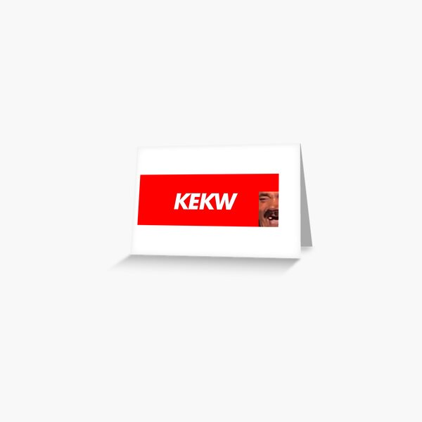 "KEKW Red Box Twitch emote Meme BTTV Better Twitch TV Merch" Greeting