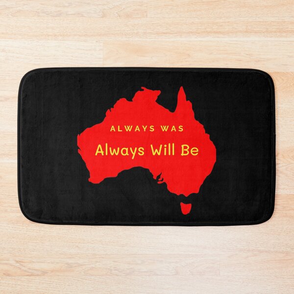 Item preview, Always Was Always Will Be designed and sold by bas19101.