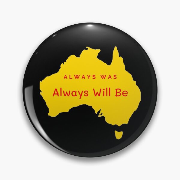 Item preview, Always Was Always Will Be designed and sold by bas19101.