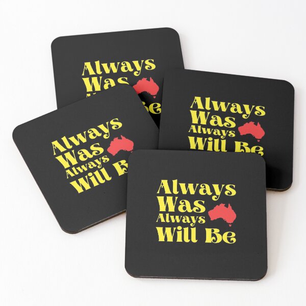Item preview, Always Was Always Will Be designed and sold by bas19101.