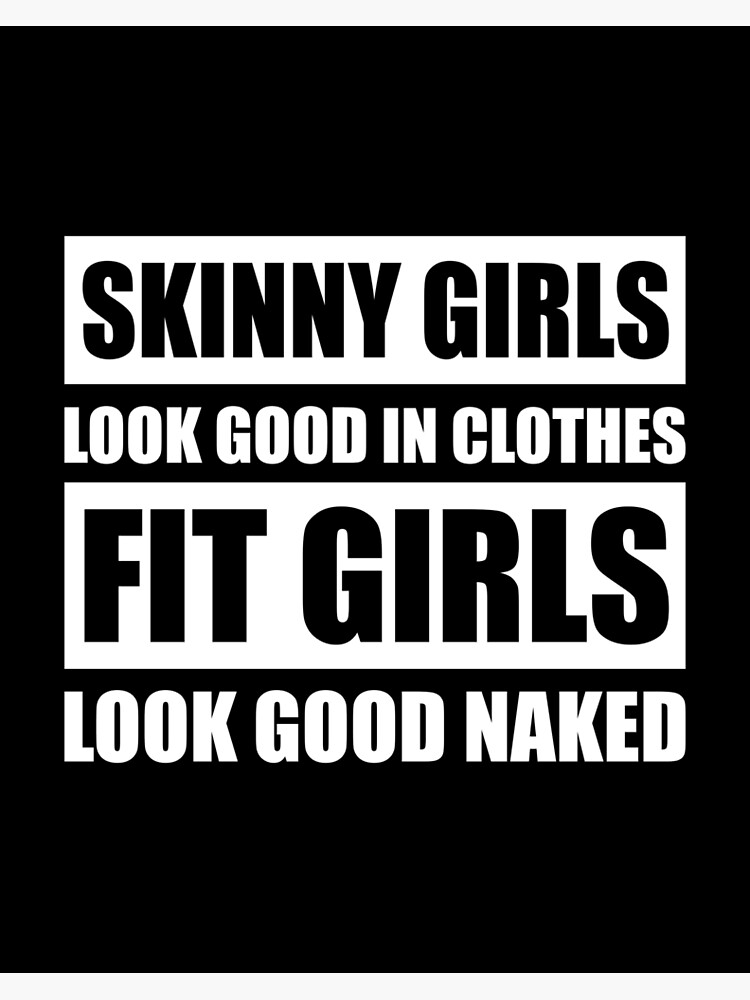 Skinny Girls Look Good In Clothes Fit Girls Look Good Naked Fitness