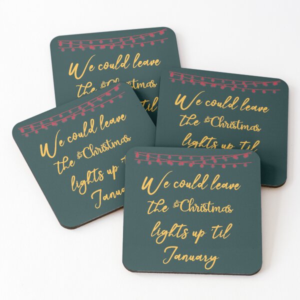 Item preview, We could leave the Christmas lights up 'til January designed and sold by Mxrloes.