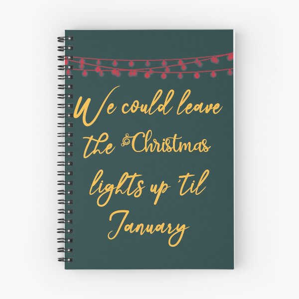 Item preview, We could leave the Christmas lights up 'til January designed and sold by Mxrloes.
