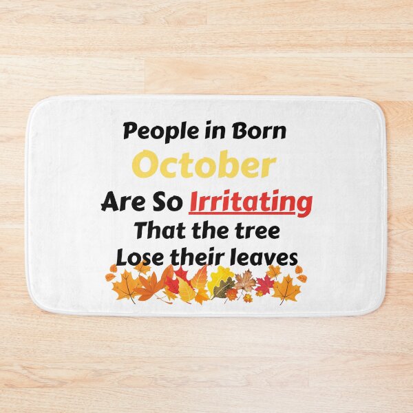Item preview, People Born in October So Irritating Birthday Funny designed and sold by MoMasry.