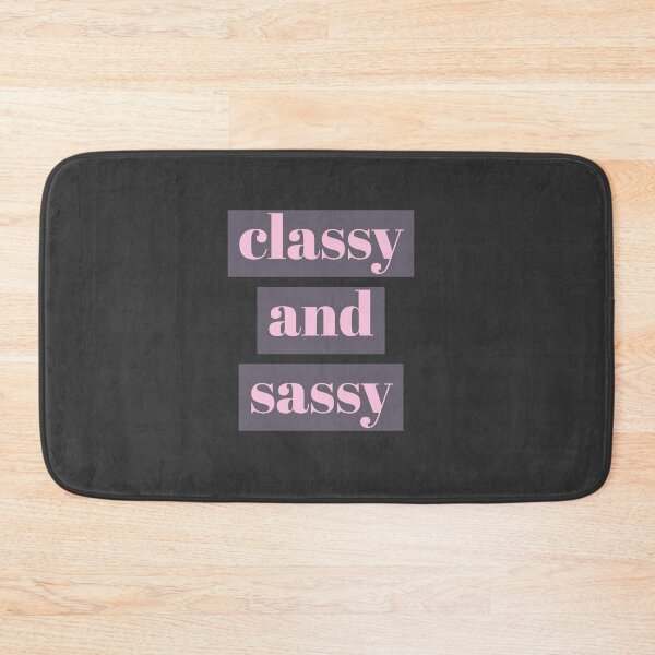 Item preview, Classy and Sassy designed and sold by Jamiecsmith1986.