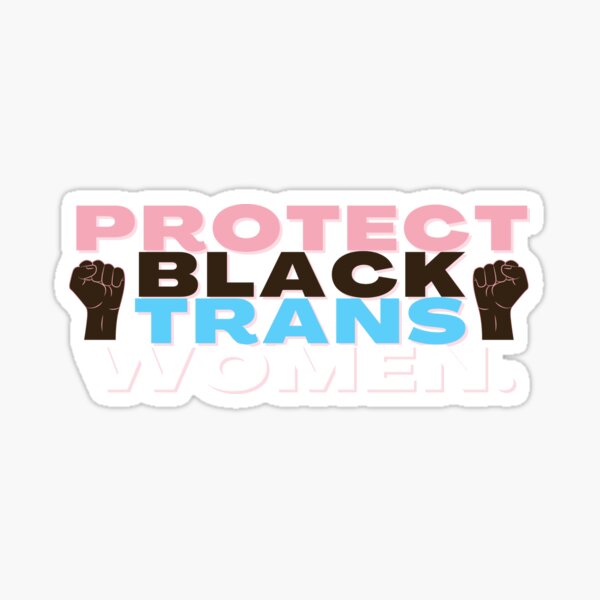 Protect Black Trans Women Sticker