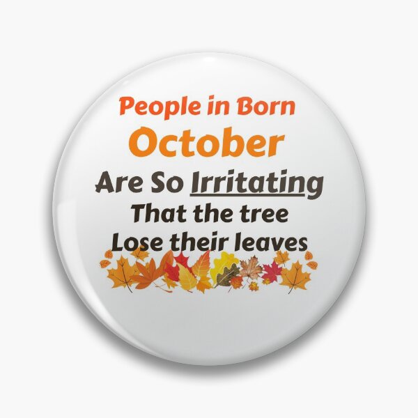 Item preview, People Born in October So Irritating Birthday Funny designed and sold by MoMasry.