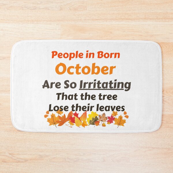 Item preview, People Born in October So Irritating Birthday Funny designed and sold by MoMasry.