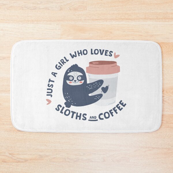 Item preview, Just a Girl who loves Sloths and Coffee designed and sold by tinypurpleland.
